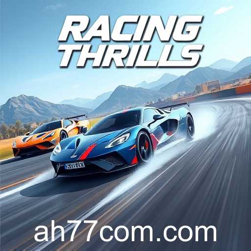 Exploring the Thrilling World of Racing Games on AH77.com